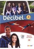 Decibel 4 podręcznik. Język francuski. Młodzież. - Seria Decibel | Francuski Szkoła podstawowa klasa 7-8 - Nowela - - Do nauki języka francuskiego