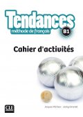 Tendances B1 - zeszyt ćwiczeń - Tendances B1 przewodnik metodyczny - Nowela - Do nauki języka francuskiego - 