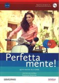 "Perfettamente! 2A" podręcznik - Perfettamente! Seria podręczników do włoskiego do liceum i technikum. - Nowela - - Język włoski