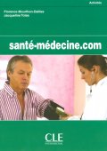 Sante medecine.com podręcznik - Francais des infirmiers z płytą DVD podręcznik poziom B1 - B2 - - 