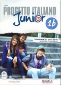 Progetto Italiano Junior 1B Podręcznik wieloletni do nauki języka włoskiego dla klasy 8 szkoły podstawowej - Progetto italiano junior 3 podręcznik + ćwiczenia + DVD - Nowela - Do nauki języka włoskiego - 
