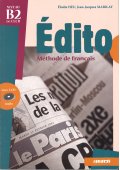 Edito B2 podręcznik + CD audio/2/ (wyd.2006) - Seria Edito - Francuski - Młodzież i Dorośli (3) - Nowela - - Do nauki języka francuskiego