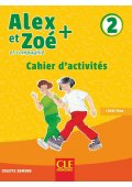 Alex et Zoe plus 2 ćwiczenia - Seria Alex et Zoe Plus | Francuski Szkoła podstawowa klasa 1-3 (2) - Nowela - - Do nauki języka francuskiego