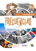 Frecuencias A1.1 - Podręczniki do nauki Języka hiszpańskiego dla Liceum i technikum. - Frecuencias B1.2 parte 2 podręcznik do hiszpańskiego. Młodzież liceum i technikum. Dorośli. Szkoły językowe. - Nowela - Do nauki języka hiszpańskiego - 