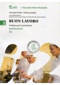 Buon lavoro 2 L'italiano per le professioni: Ristorazione A2 - Avventure A Napoli B2 - Storia illustrata per studenti d'italiano - - 