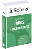 Robert dictionnaire et Rimes & Assonances - Dictionnaire de synonymes, nuances et contraires - Nowela - - 