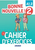 Bonne Nouvelle! 2 ćwiczenia + CD MP3 A1.2 - Passe-Passe 3 etape 2 podręcznik + ćwiczenia + CD A2.1 - Nowela - Do nauki języka francuskiego - 