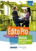 Edito Pro B1 Module - Vendre ses produits et services podręcznik + ćwiczenia - Młodzież i Dorośli - Podręczniki - Język francuski - Nowela - - Do nauki języka francuskiego