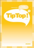 Tip Top 1 A1.1 przewodnik metodyczny - Seria Tip Top - Język francuski - Dzieci - Nowela - - Do nauki francuskiego dla dzieci.