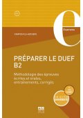 Preparer le DUEF B2 Methodologie des epreuves ecrites et orales, entrainements, corriges - Podręczniki z egzaminami z języka francuskiego - Księgarnia internetowa (2) - Nowela - - 