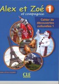 Alex et Zoe 1 cahier de decouvertes culturelles - Alex et Zoe 1 CD audio /3/ - Nowela - Do nauki języka francuskiego - 