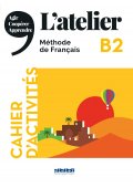 Atelier B2 ćwiczenia + CD - Seria ATELIER - Francuski - Młodzież i dorośli - Nowela - - Do nauki języka francuskiego