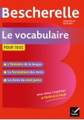 Bescherelle Le vocabulaire pour tous ed.2019 - Hatier - Nowela - - 