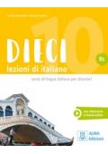 Dieci B1 podręcznik - Dieci B1 podręcznik + wersja cyfrowa - Nowela - Do nauki języka włoskiego - 