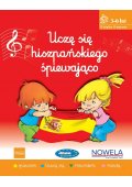 UCZĘ SIĘ HISZPAŃSKIEGO ŚPIEWAJĄCO 3-6 LAT WERSJA CYFROWA - Podręczniki do hiszpańskiego dla dzieci - przedszkole - Księgarnia internetowa - Nowela - - Do nauki hiszpańskiego dla dzieci.