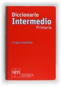 Diccionario Intermedio Primaria. Lengua espanola ed. 2012 - Słowniki hiszpańskie z wymową i zdaniami tematyczne - Księgarnia internetowa - Nowela - - 