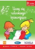 Uczę się włoskiego śpiewająco książka z piosenkami 3-6 lat - Podręczniki do włoskiego dla dzieci - przedszkole - Księgarnia internetowa - Nowela - - Do nauki języka włoskiego dla dzieci.