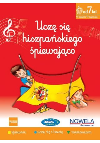 Uczę się hiszpańskiego śpiewająco 2 książka z piosenkami 7+ lat - Seria uczę się śpiewająco ASSIMIL