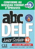 ABC DELF B2 junior scolaire książka + zawartość online ed. 2021 - Seria ABC DELF junior scolaire - Nowela - - 
