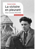 Victoire en pleurant - Alias Caracalla (1943-1946) literatura francuska - Classiques et Contemporains (5) - Nowela - - 