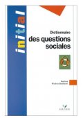 Dictionnaire des questions sociales - Hatier - Nowela - - 