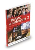 Italiano all'Universita 2 podręcznik + ćwiczenia + CD audio - Seria Italiano all'Universita - Młodzież i Dorośli - Nowela - - Do nauki języka włoskiego