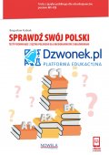Sprawdź swój polski. Interaktywne testy poziomujące z j. polskiego dla obcokrajowców na platformie edukacyjnej dzwonek.pl. Kod. - ebooki wydane w NOWELI (4) - Nowela - - 