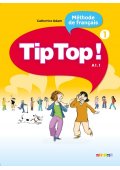 Tip Top 1 A1.1 - Podręcznik do francuskiego. - Dzieci - Język francuski - Podręczniki - Szkoły językowe - Nowela - - Do nauki francuskiego dla dzieci.