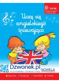 Uczę się angielskiego śpiewająco. Ebook na platformie dzwonek.pl. Kurs języka angielskiego dla dzieci od 3-6 lat. Kod dostępu - Podręczniki - Nowela - - 