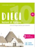 Dieci B2 podręcznik + wersja cyfrowa - Dieci B1 podręcznik + wersja cyfrowa - Nowela - Do nauki języka włoskiego - 
