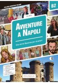 Avventure A Napoli B2 - Storia illustrata per studenti d'italiano - Turystyka, hotelarstwo i gastronomia - książki po włosku - Księgarnia internetowa - Nowela - - 