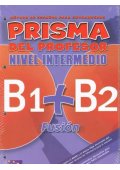 Prisma fusion B1+B2 przewodnik metodyczny - Prisma Fusion nivel intermedio - Podręcznik do hiszpańskiego - Nowela - - Do nauki języka hiszpańskiego