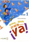Uno dos tres...ya! 1 podręcznik - Książki i podręczniki do nauki języka hiszpańskiego - Księgarnia internetowa (3) - Nowela - - Książki i podręczniki - język hiszpański