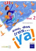 Uno dos tres...ya! 2 podręcznik - Książki i podręczniki do nauki języka hiszpańskiego - Księgarnia internetowa (3) - Nowela - - Książki i podręczniki - język hiszpański