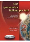 Grammatica italiana per tutti 2 livello intermedio - Italia sempre A2-B1 podręcznik kultury i cywilizacji włoskiej + materiały online - Do nauki języka włoskiego - 