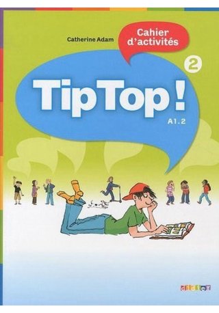 Tip Top 2 A1.2 ćwiczenia - Do nauki francuskiego dla dzieci.