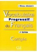 Vocabulaire progressif du Francais niveau debutant klucz - Kompetencje językowe - język francuski - Księgarnia internetowa - Nowela - - 