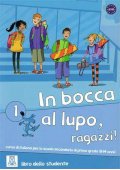 In bocca al lupo ragazzi 1 podręcznik + CD audio - Podręczniki do szkoły podstawowej do języka włoskiego - Księgarnia internetowa - Nowela - - Do nauki języka włoskiego