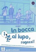 In bocca al lupo ragazzi 1 ćwiczenia - Podręczniki do szkoły podstawowej do języka włoskiego - Księgarnia internetowa - Nowela - - Do nauki języka włoskiego