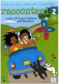 Raccontami 2 podręcznik + CD audio - Uczę się włoskiego śpiewająco książka z piosenkami dzieci 3-6 lat - Seria uczę się śpiewająco ASSIMIL - 
