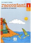 Raccontami 1 ćwiczenia - Podręczniki do szkoły podstawowej do języka włoskiego - Księgarnia internetowa (2) - Nowela - - Do nauki języka włoskiego