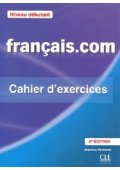 Francais.com Niveau debutant ćwiczenia + klucz - Publikacje i książki specjalistyczne francuskie - Księgarnia internetowa - Nowela - - 
