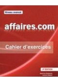 Affaires.com 2 edycja ćwiczenia z kluczem niveau avance - Publikacje i książki specjalistyczne francuskie - Księgarnia internetowa - Nowela - - 