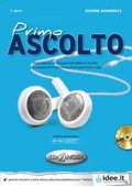 Primo ascolto NOWE książka + CD audio poziom A1-A2 - Ascolto Medio podręcznik + CD - Nowela - - 
